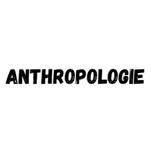 ANTHROPOLOGIE
